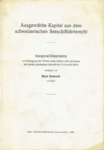 Beat Dumont: Ausgewählte Kapitel aus dem schweizerischen Seeschiffahrtsrecht. 