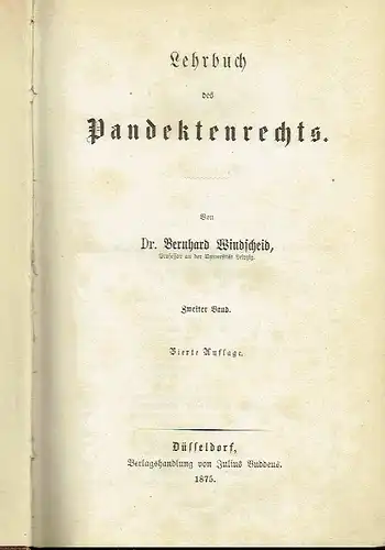 Dr. Bernhard Windscheid: Lehrbuch des Pandektenrechts
 Band 2. 