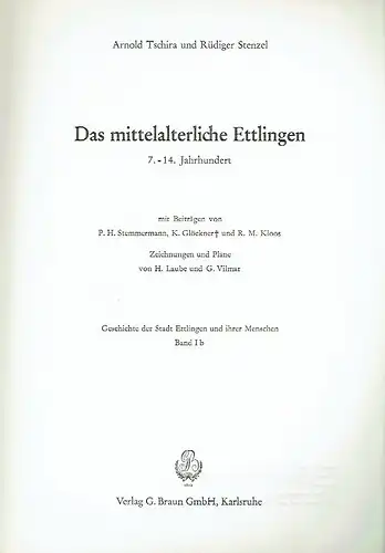 Arnold Tschira
 Rüdiger Stenzel: Das mittelalterliche Ettlingen
 7.-14. Jahrhundert
 Geschichte der Stadt Ettlingen und ihrer Menschen, Band 1 b. 