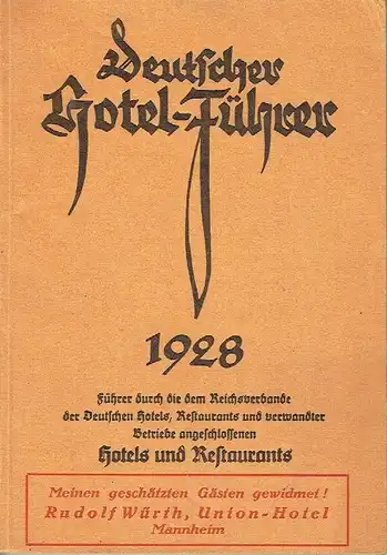 Deutscher Hotel-Führer 1928
 Führer durch die dem Reichsverbande der Deutschen Hotels, Restaurants und verwandter Betriebe angeschlossenen Hotels und Restaurants. 