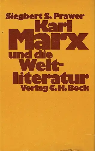 Siegbert S. Prawer: Karl Marx und die Weltliteratur. 