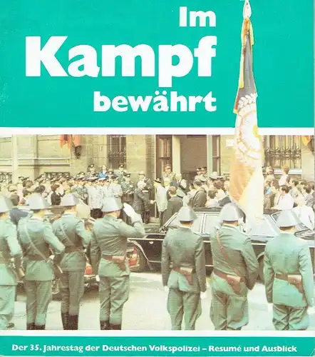 Heinz Petersen
 Hans-Jürgen Braun: Im Kampf bewährt
 Der 35. Jahrestag der Volkspolizei - Resumé und Ausblick. 