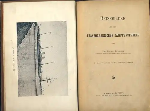 Dr. Eduard Papellier (Schiffsarzt des Norddeutschen Lloyd): Reisebilder aus dem transozeanischen Dampferverkehr. 