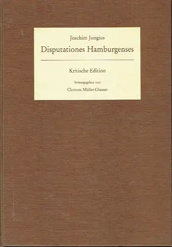 Joachim Jungius: Disputationes Hamburgenses
 Kritische Edition
 Veröffentlichung der Joachim Jungius-Gesellschaft der Wissenschaften, Hamburg, Nr. 59. 