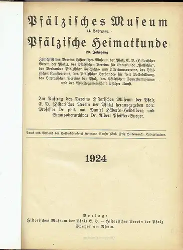 Pfälzisches Museum / Pfälzische Heimatkunde
 Zeitschrift des Vereins Historisches Museum der Pfalz e. V. (Historischer Verein der Pfalz), des Pfälzischen Vereins für Naturkunde "Pollichia", des...