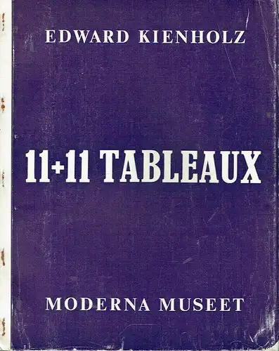 Edward Kienholz: 11 + 11 Tableaux
 Catalogue No. 85. 