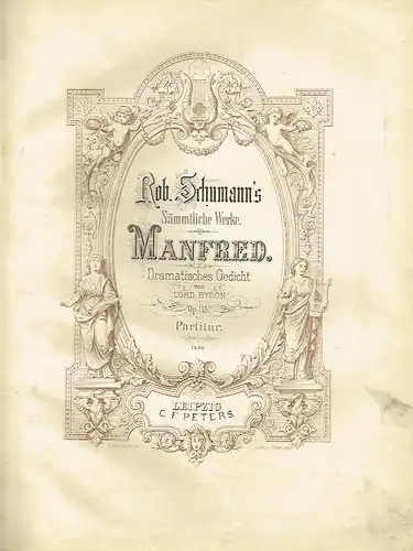 Robert Schumann: Manfred
 Dramatisches Gedicht von Lord Byron
 Robert Schumann's Sämmtliche Werke, opus 115, Partitur. 
