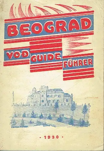 Grgur Kostić: Beograd
 Vod / Guide / Führer. 