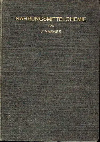J. Varges: Nahrungsmittelchemie
 ein illustriertes Lexikon der Nahrungs- und Genußmittel sowie Gebrauchsgegenstände. 