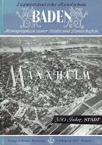 350 Jahre Stadt Mannheim
 Baden - Monographien seiner Städte und Landschaften, Südwestdeutsche Rundschau für Kultur, Wirtschaft und Verkehr
 9. Jahrgang, Ausgabe 1. 