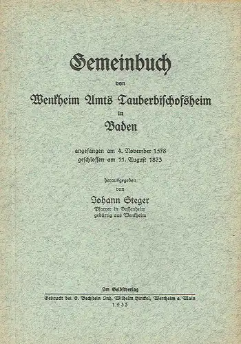 Gemeinbuch von Wenkheim Amts Tauberbischofsheim in Baden
 angefangen ... 1578, geschlossen ... 1873. 