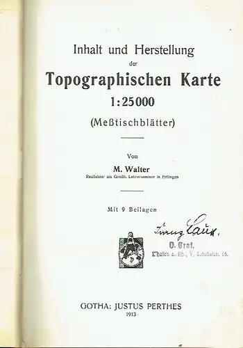 M. Walter: Inhalt, Herstellung, Anleitung und Grundlagen der Topographischen Karte. 