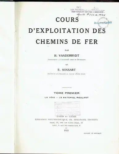 Prof. H. Vanderrydt
 E. Minsart: Cours d'Exploitation des Chemins de Fer. 