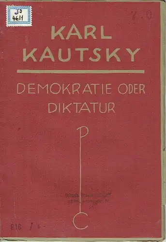 Karl Kautsky: Demokratie oder Diktatur. 