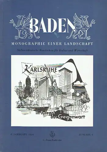 Baden - Monographien einer Landschaft
 Südwestdeutsche Rundschau für Kultur, Wirtschaft und Verkehr
 6. Jahrgang, Ausgabe 4. 