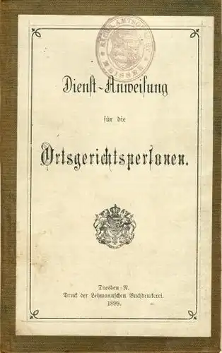 k.A: Dienst-Anweisung für die Ortsgerichtspersonen. 