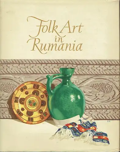Autorenkollektiv: Folk Art in Rumania. 