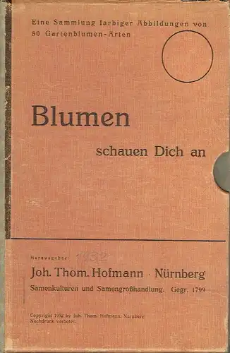 Eine Sammlung farbiger Abbildungen von 80 Gartenblumen
 Blumen schauen Dich an. 