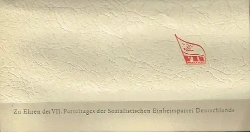 Zu Ehren des VII. Parteitages der Sozialistischen Einheitspartei Deutschlands. 
