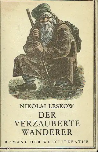 Nikolai Leskow: Der verzauberte Wanderer. 