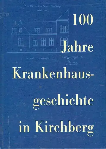 J. Decker
 J. Goldmann: 100 Jahre Krankenhausgeschichte in Kirchberg. 