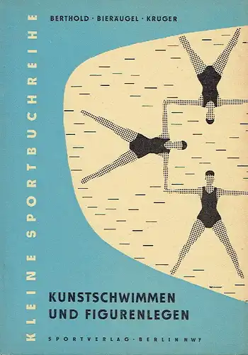 Berthold
 Bieräugel
 Krüger: Kunstschwimmen und Figurenlegen
 Kleine Sportbuchreihe. 