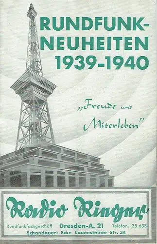 Freude und Miterleben
 Rundfunk-Neuheiten 1939-1940. 