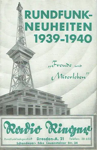 Rundfunk-Neuheiten 1939-1940
 Freude und Miterleben
 Liste 25, August 1939. 