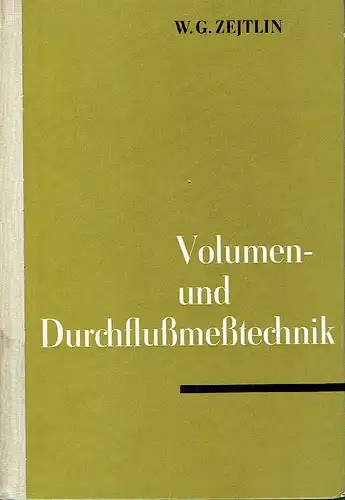 W. G. Zejtlin: Volumen- und Durchflußmeßtechnik. 