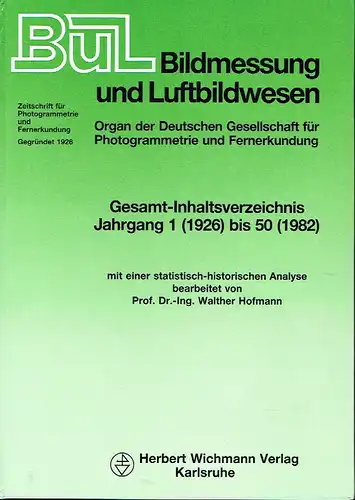 Bildmessung und Luftbildwesen - Gesamt-Inhaltsverzeichnis Jahrgang 1 (1926) bis 50 (1982)
 der Zeitschrift für Photogrammetrie und Fernerkundung
 Organ der Deutschen Gesellschaft für Photogrammetrie und Fernerkundung. 