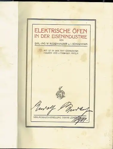 W. Rodenhauser
 I. Schoenawa: Elektrische Öfen in der Eisenindustrie. 