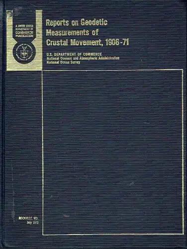 Reports on Geodetic Measurements of Crustal Movement 1906-71. 