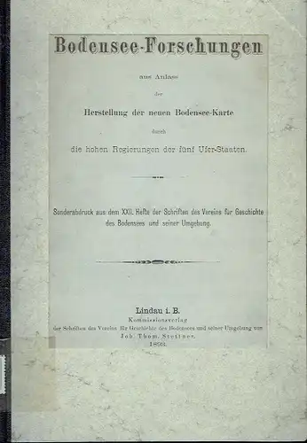 François-Alphonse Forel
 Eberhard Graf Zeppelin: Bodensee-Forschungen aus Anlass der Herstellung der neuen Bodensee-Karte
 durch die Regierungen der 5 Uferstaaten
 komplette Ausgabe. 