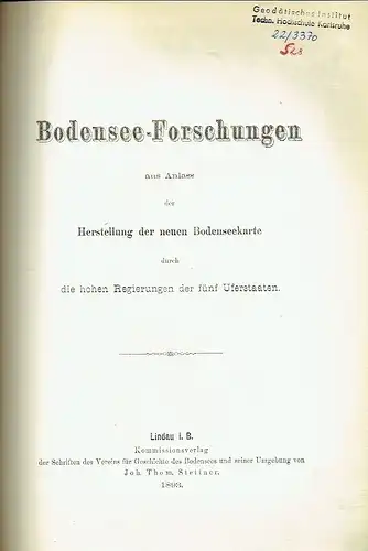 François-Alphonse Forel
 Eberhard Graf Zeppelin: Bodensee-Forschungen aus Anlass der Herstellung der neuen Bodensee-Karte
 durch die Regierungen der 5 Uferstaaten
 komplette Ausgabe. 