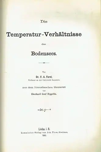 François-Alphonse Forel
 Eberhard Graf Zeppelin: Bodensee-Forschungen aus Anlass der Herstellung der neuen Bodensee-Karte
 durch die Regierungen der 5 Uferstaaten
 komplette Ausgabe. 