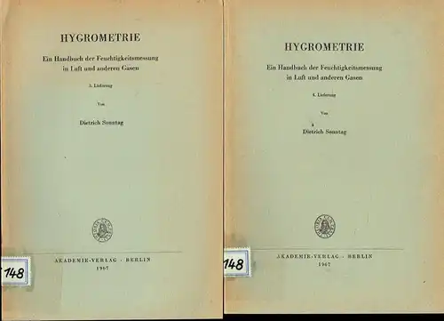 Dietrich Sonntag: Hygrometrie
 Ein Handbuch der Feuchtigkeitsmessung in Luft und anderen Gasen
 in 6 Lieferungen, komplett. 