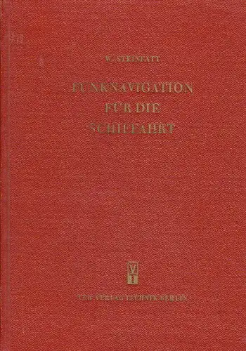 W. Steinfatt: Funknavigation für die Schiffahrt. 