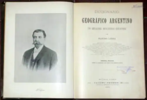 Francisco Latzina: Diccionario Geográfico Argentino
 con Ampliaciones Enciclopédicas Rioplatenses. 
