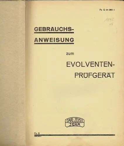 Gebrauchsanweisung zum Evolventenprüfgerät
 Druckschrift Fe G 44-360-1. 