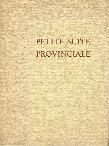 Arthur Bertschi: Petite Suite Provinciale. 