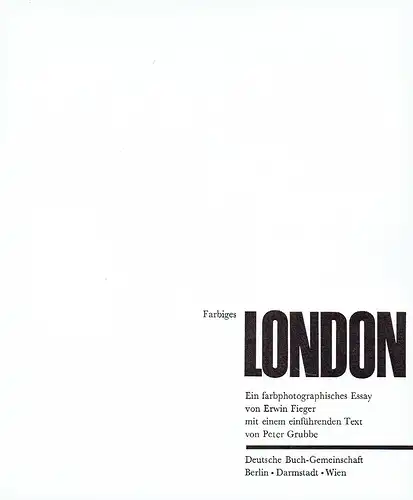 Peter Grubbe: Farbiges London
 Ein farbphotographisches Essay. 