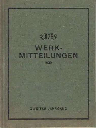 Sulzer Werk-Mitteilungen
 2. Jahrgang, komplett. 