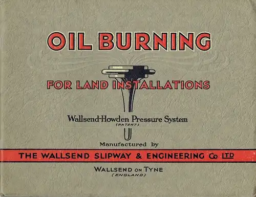 Wallsend-Howden Pressure System of Burning Liquid Fuel
 Edition L6. 