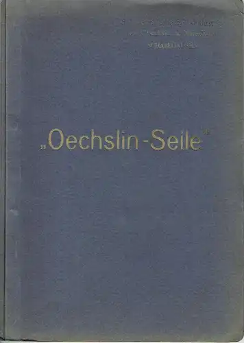 Oechslin-Seile. 