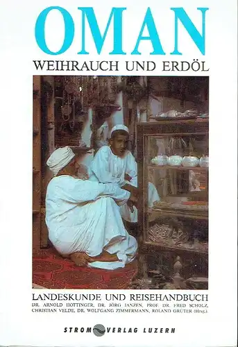 Landeskunde und Reisehandbuch
 Oman - Weihrauch und Erdöl. 