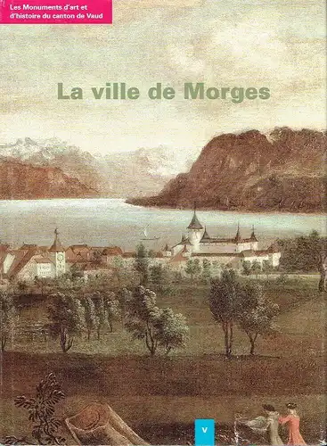 Paul Bissegger: La Ville de Morges
 Les Monuments d'art et d'histoire de la Suisse, Tome V (Die Kunstdenkmäler der Schweiz, vol. 91). 