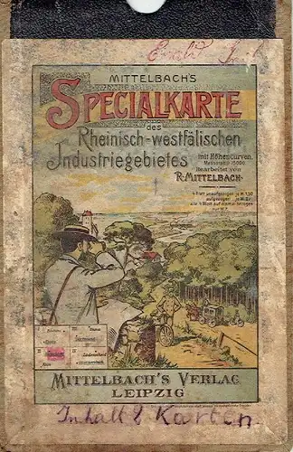 Mittelbach's Specialkarte des Rheinisch-Westfälischen Industriegebietes
 mit Höhencurven. 