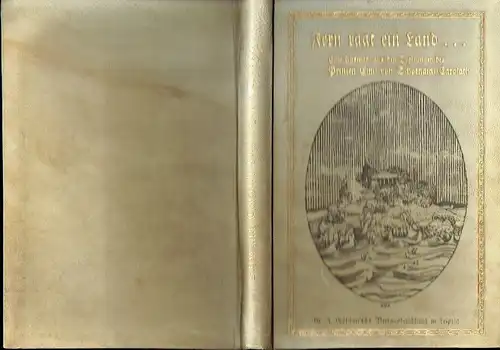 Prinz Emil von Schoenaich-Carolath: Fern ragt ein Land 
 Eine Auswahl aus den Dichtungen. 