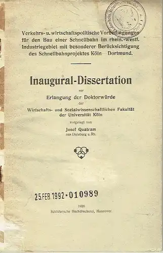 Josef Quatram: Verkehrs- und wirtschaftspolitische Vorbedingungen für den Bau einer Schnellbahn im rhein.-Westf. Industriegebiet mit besonderer Berücksichtigung des Schnellbahnprojektes Köln - Dortmund
 Inaugural-Dissertation. 