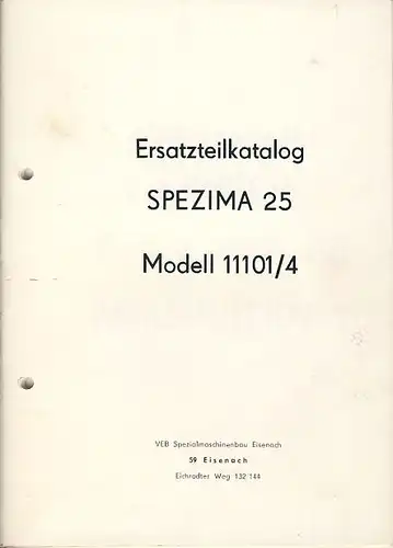 Ersatzteilkatalog Spezima 25 Modell 11101/4. 